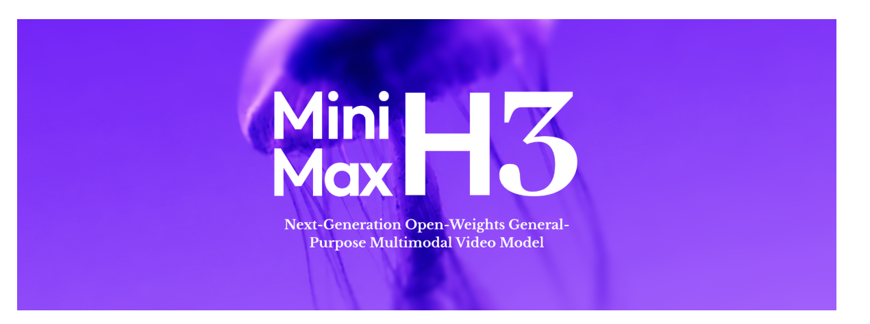 MiniMaxAI/MiniMax-H3：由 MiniMaxAI 开发的图生视频模型