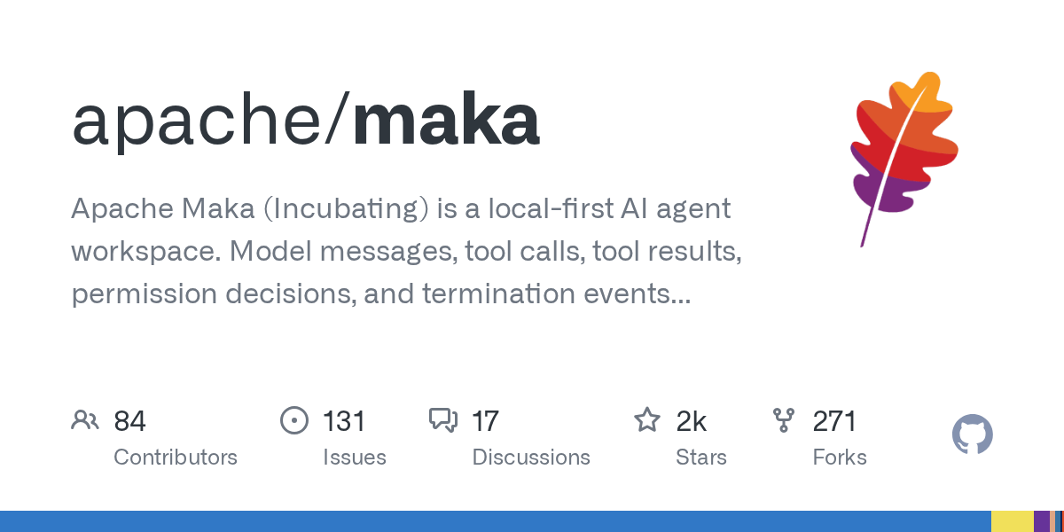 Apache Maka ： 记录一切为追加式日志的本地优先 AI Agent 工作区