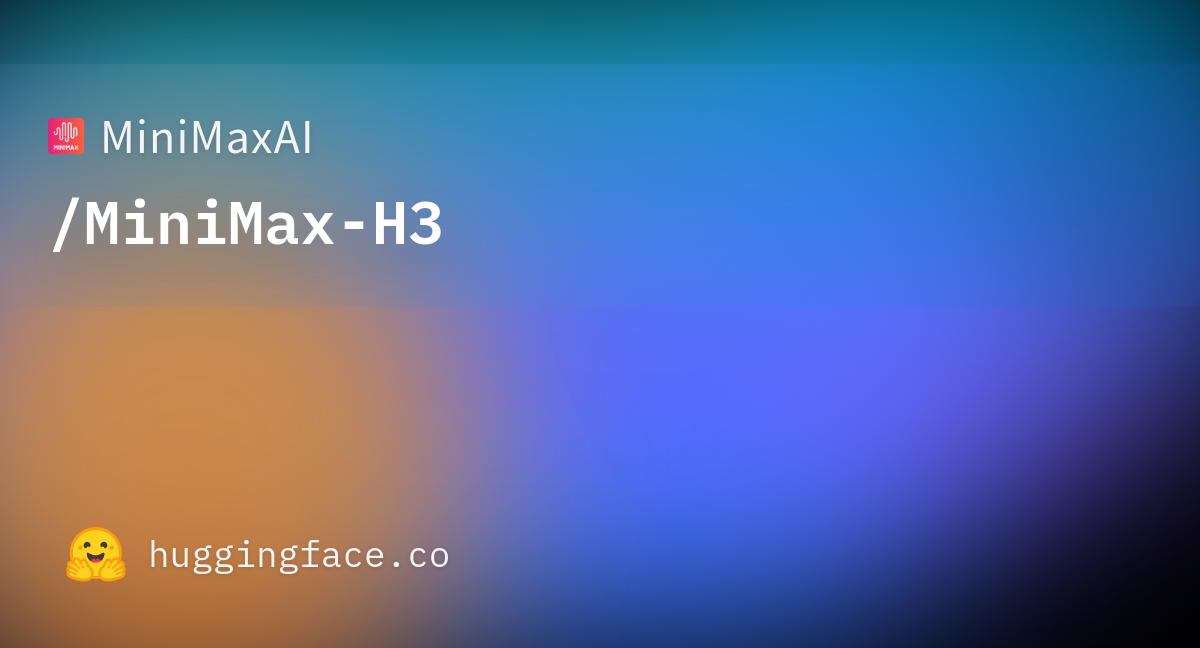 MiniMaxAI/MiniMax-H3：由 MiniMaxAI 开发的图生视频模型