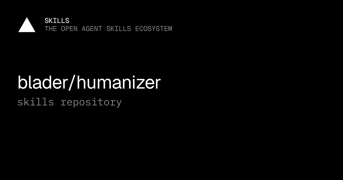 humanizer ：去除 AI 文本痕迹、让内容读起来像真人写的 Agent 技能