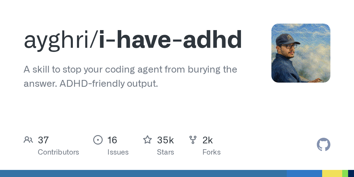 i-have-adhd ： 让 AI 智能体不再把答案埋起来的输出风格技能